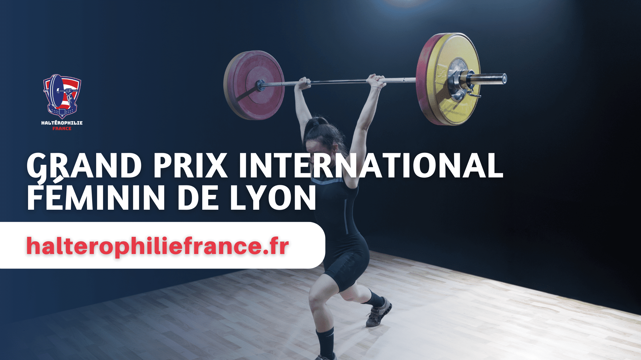 Grand prix international Feminin de Lyon halterophilie