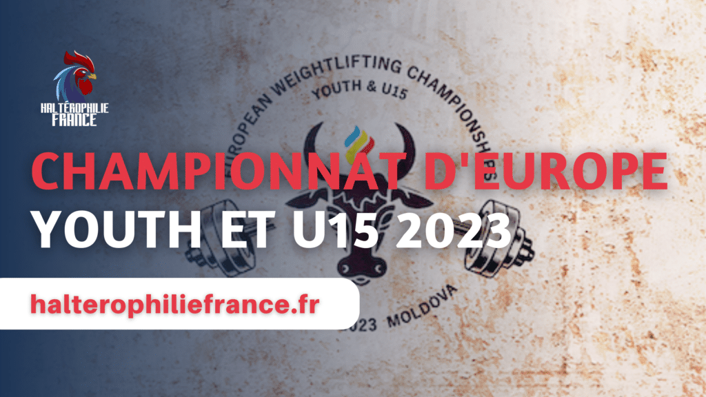 Championnat d'europe Youth et u15 2023