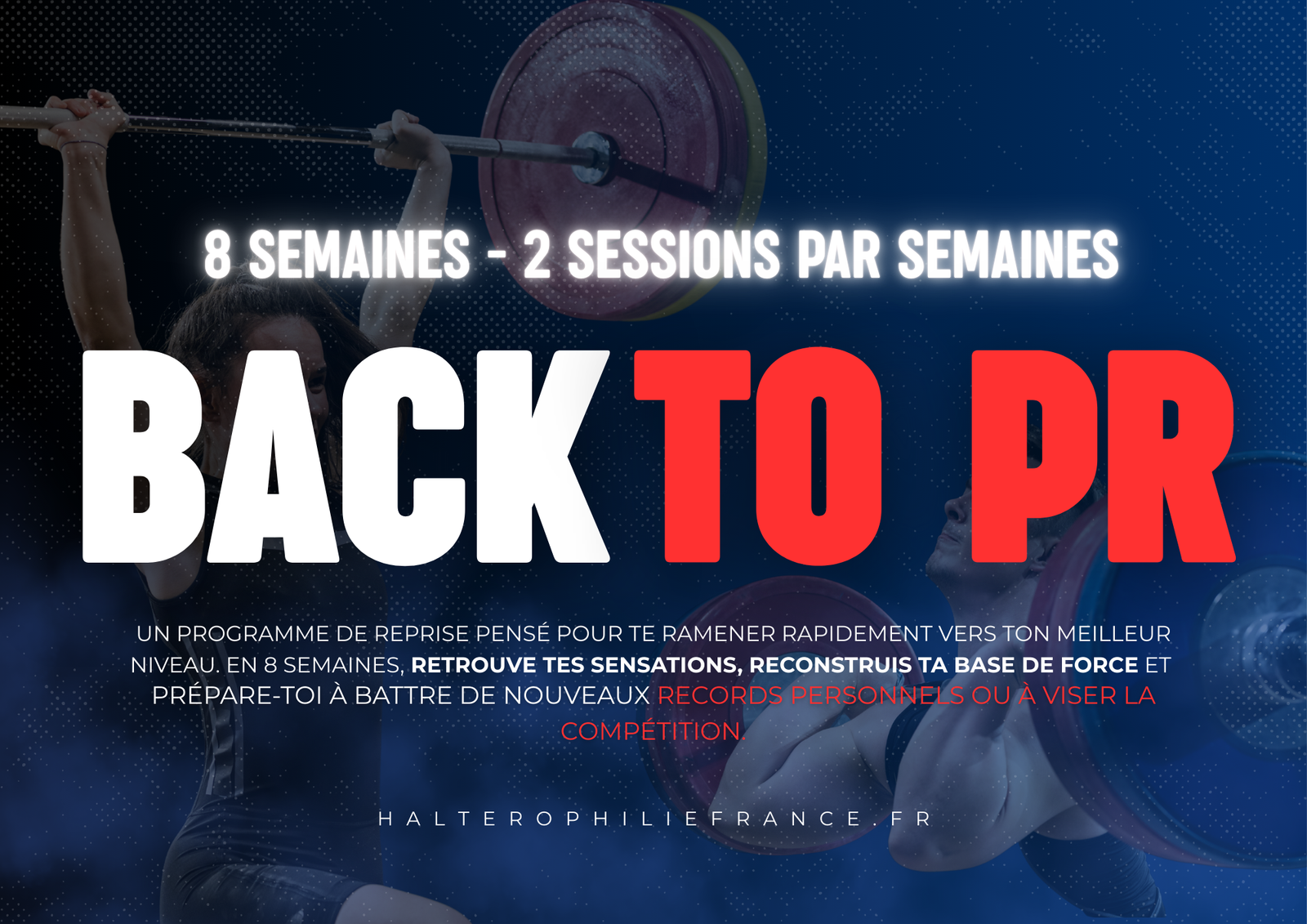 Back to PR, programme d'haltérophilie 8 semaines